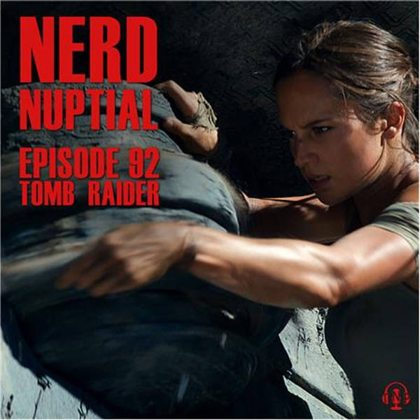 Episode 092 - Tomb Raider