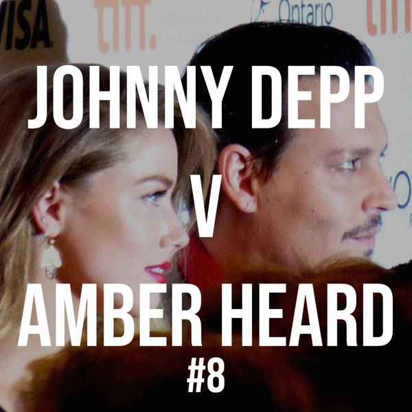 Johnny Depp v Amber Heard #8