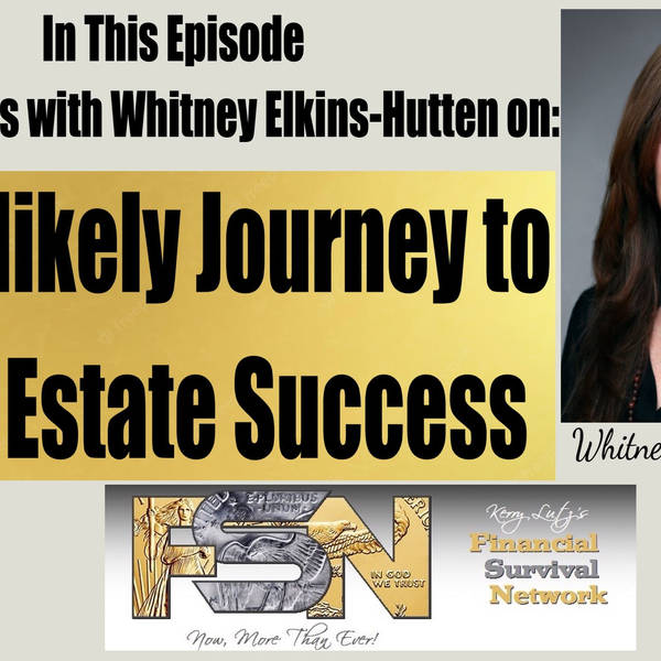 An Unlikely Journey to Real Estate Success -- Whitney Elkins-Hutten  #6001