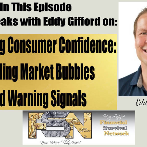 Unpacking Consumer Confidence: Tackling Market Bubbles and Warning Signals - Eddy Gifford #6033