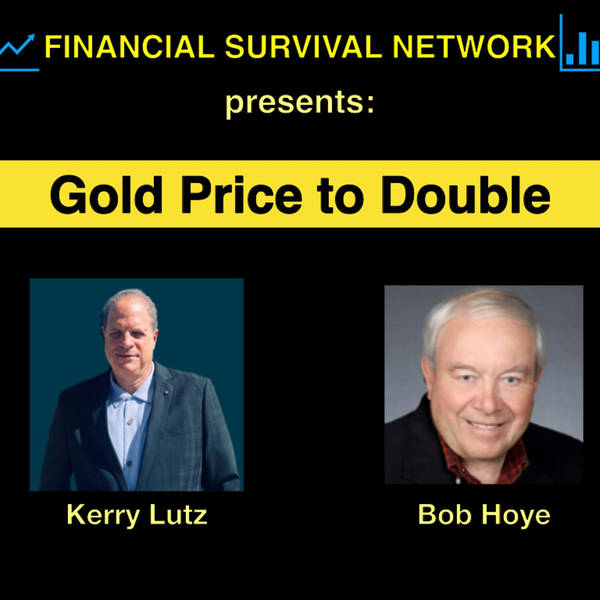 Gold Price to Double - Bob Hoye #5389