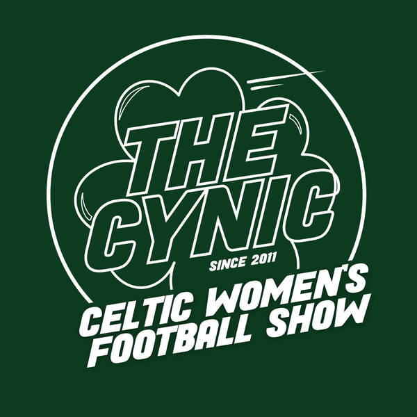 The Celtic Women’s Football Show – Pre Season Update