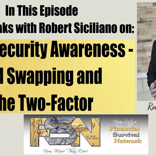 CyberSecurity Awareness -SIM Swapping and The Two-Factor -- Robert Siciliano #5937