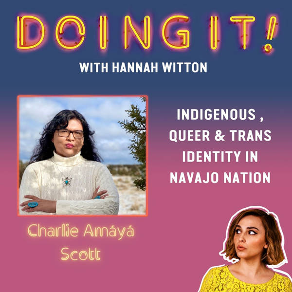Indigenous, Queer and Trans Identity in Navajo Nation with Charlie Amáyá Scott