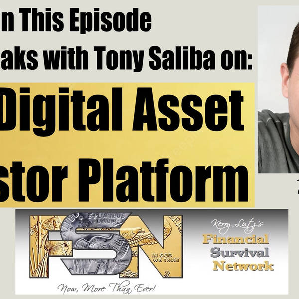 New Digital Asset Investor Platform -- Tony Saliba #5920