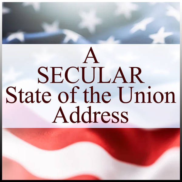 A Secular State of the Union Address (2020)