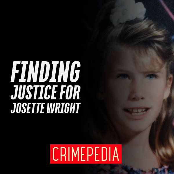 Finding Justice for Josette Wright