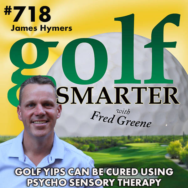 Golf Yips Can Be Cured with Psycho Sensory Therapy by James Hymers