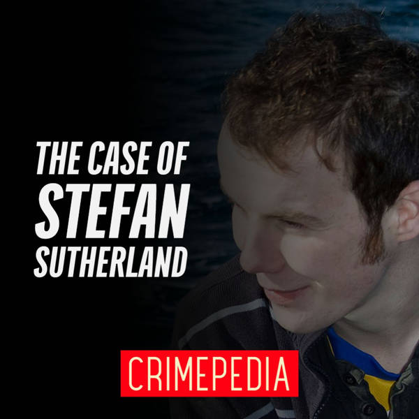The Case of Stefan Sutherland