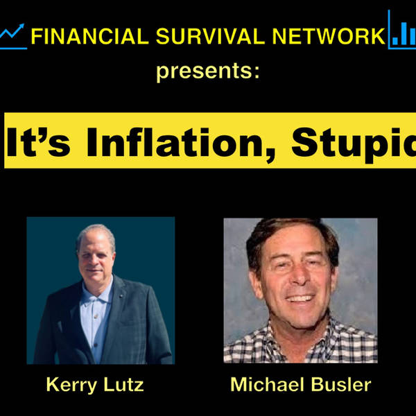 It's Inflation, Stupid - Michael Busler #5324