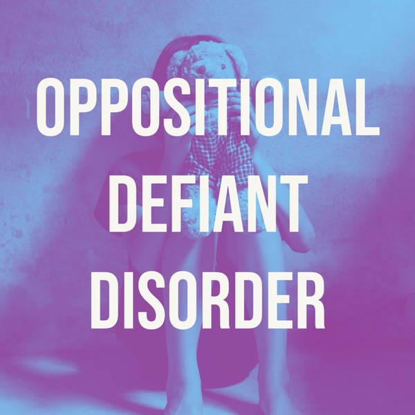 Oppositional Defiant Disorder (2013 Rerun)