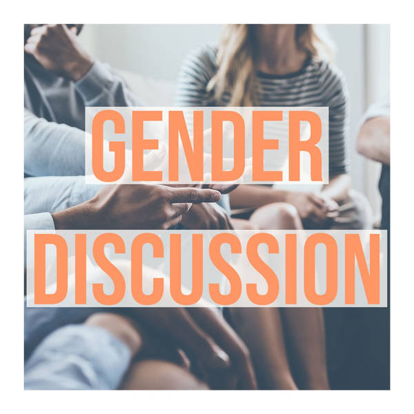 Gender Discussion