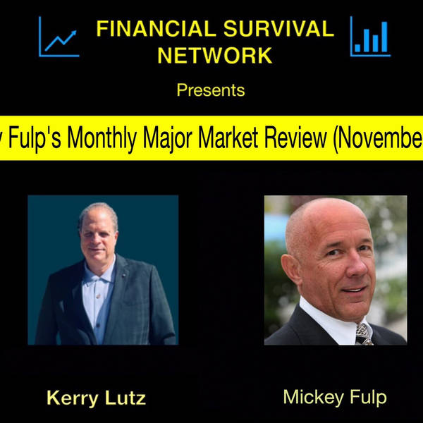 Mickey Fulp's Monthly Major Market Review (November 2021)