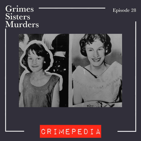 The Grimes Sisters Murders /// Part 1