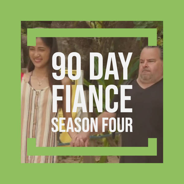 90 Day Fiance´-  (Season Four)