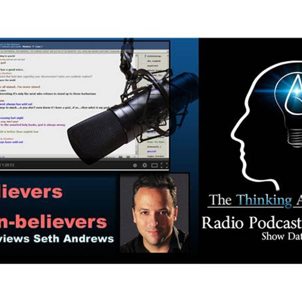 Believers VS Non-Believers interviews Seth Andrews