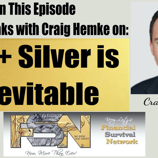 $30+ Silver is Inevitable with Craig Hemke #6064