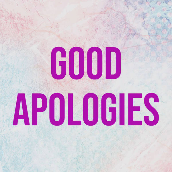 Good Apologies