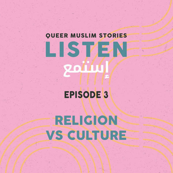 Episode 3: Religion vs Culture