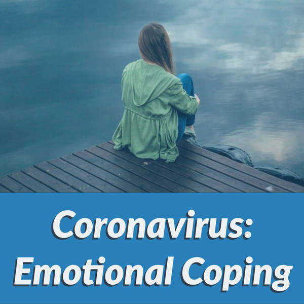 Coronavirus - Emotional Coping