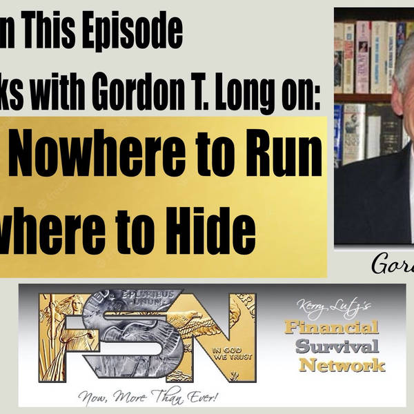 Fed Has Nowhere to Run to, Nowhere to Hide -- Gordon T. Long #6023