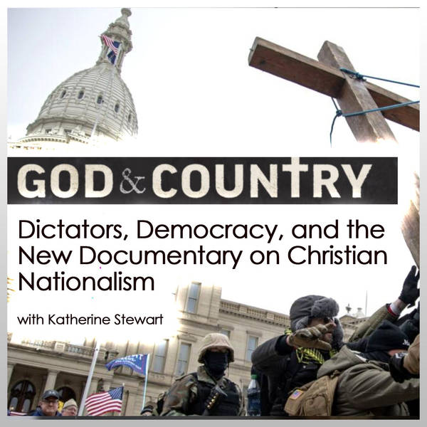 GOD & COUNTRY: Dictators, Democracy, and the New Documentary on Christian Nationalism