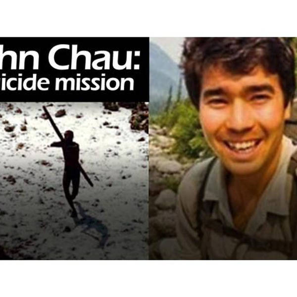 John Chau: A Suicide Mission