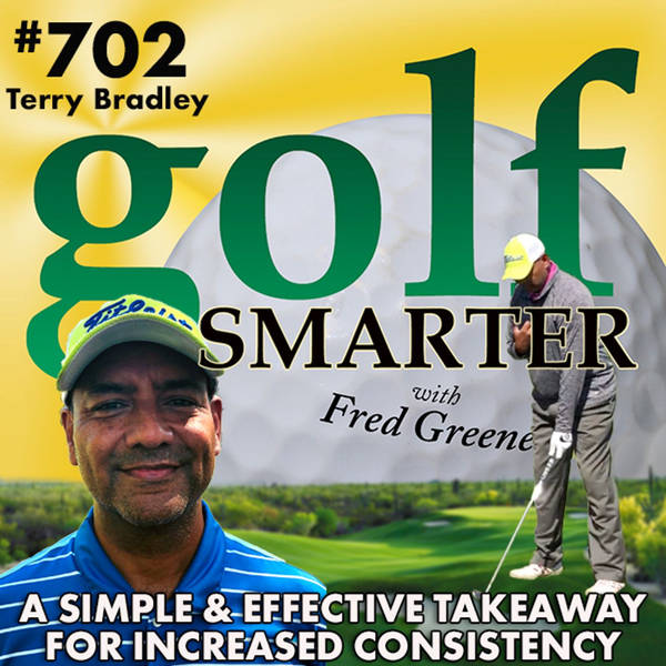 The 2/6 Golfer is  All About the Takeaway: A Simple and Effective Swing Process with Terry Bradley