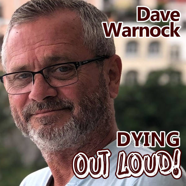 Dave Warnock: Dying Out Loud