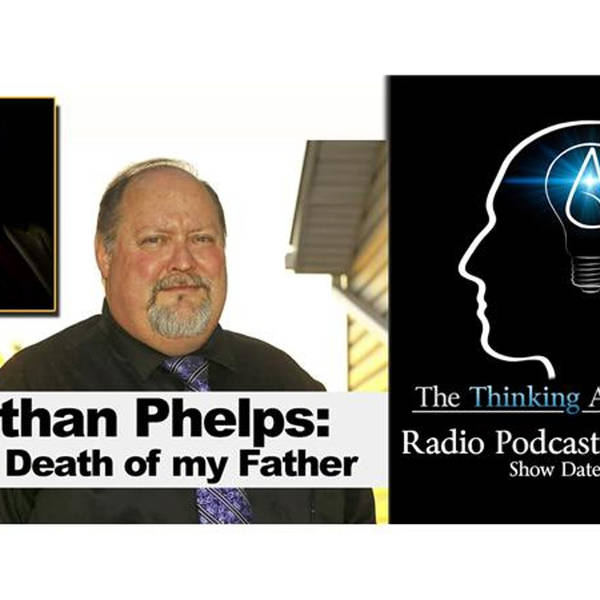 Nathan Phelps: The Death of My Father