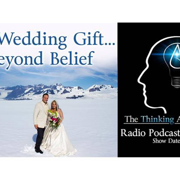 A Wedding Gift Beyond Belief