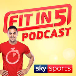 Sky Sports Fit in 5 Podcast image