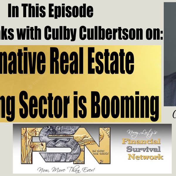 Alternative Real Estate Financing Sector is Booming with Culby Culbertson #5915