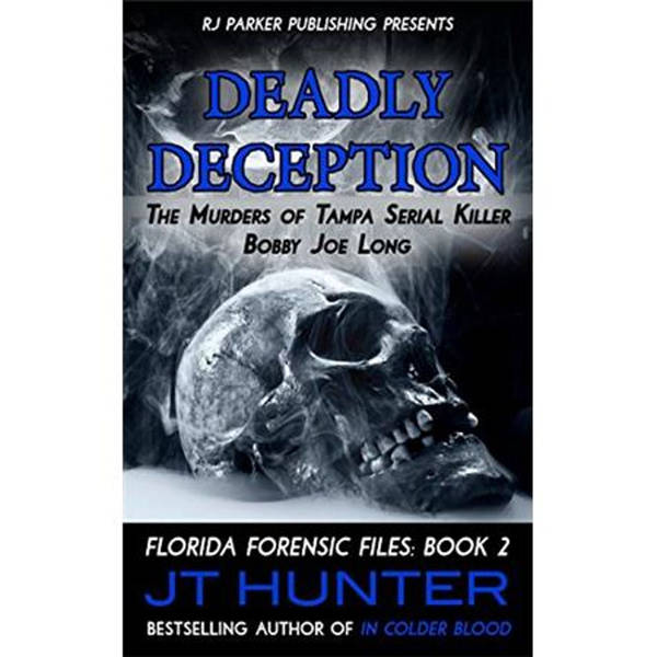DEADLY DECEPTION-J.T. Hunter