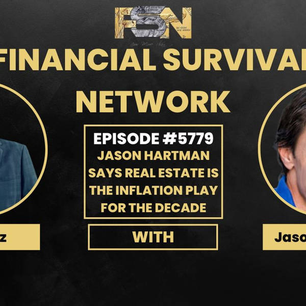 Jason Hartman Says Real Estate is the Inflation Play for the Decade #5779