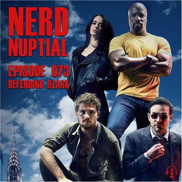 Episode 073 - Defending Ozark