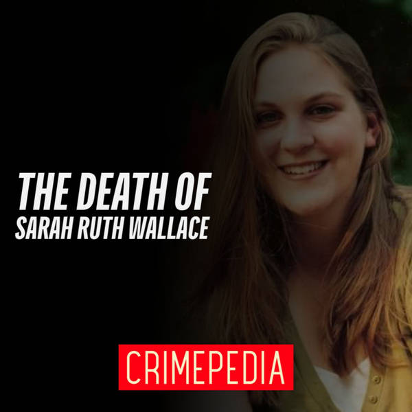 The Death of Sarah Ruth Wallace