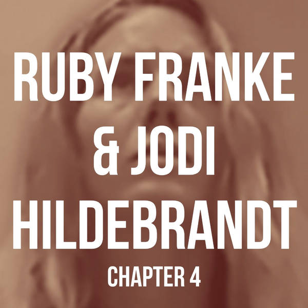 Ruby Franke & Jodi Hildebrandt (Chapter 4)