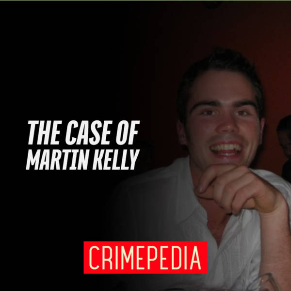 The Case of Martin Kelly