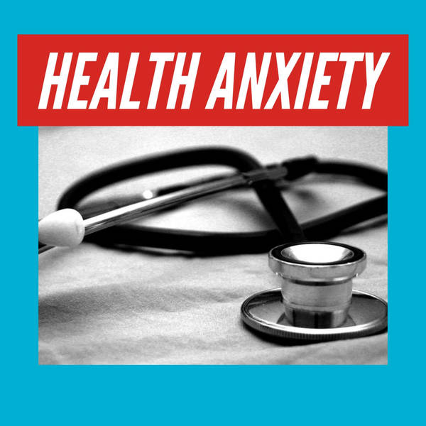 Health Anxiety (2020 Rerun)