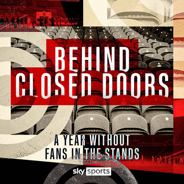 Behind Closed Doors: Football’s style shift without fans