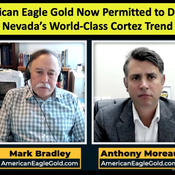American Eagle Gold Now Permitted to Drill on Nevada’s World-Class Cortez Trend