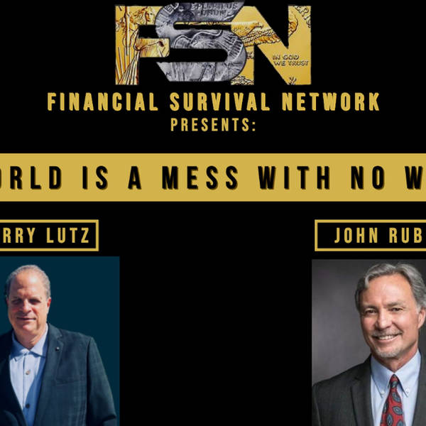The World is a Mess with No Way Out - John Rubino #5551