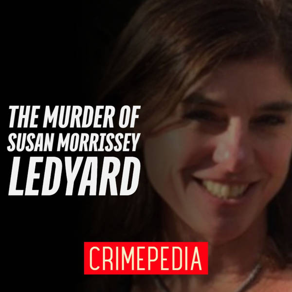 The Murder of Susan Morrissey Ledyard