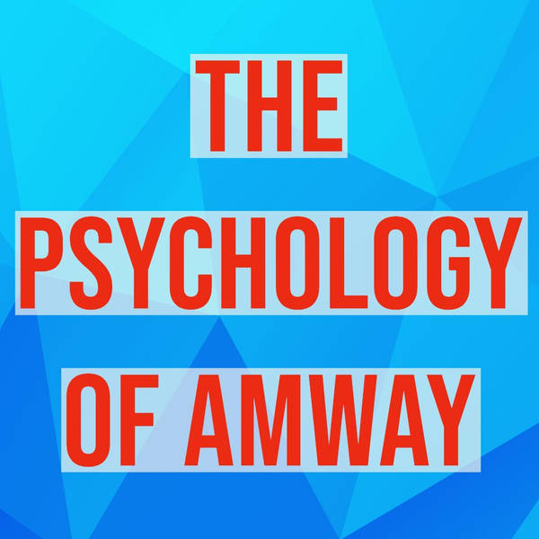 The Psychology of Amway (2018 Rerun)