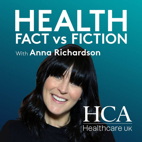 Health Fact vs Fiction with Anna Richardson