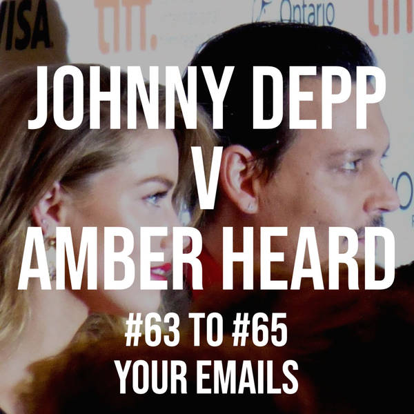 Johnny Depp v Amber Heard #63 to #65 - Your Emails