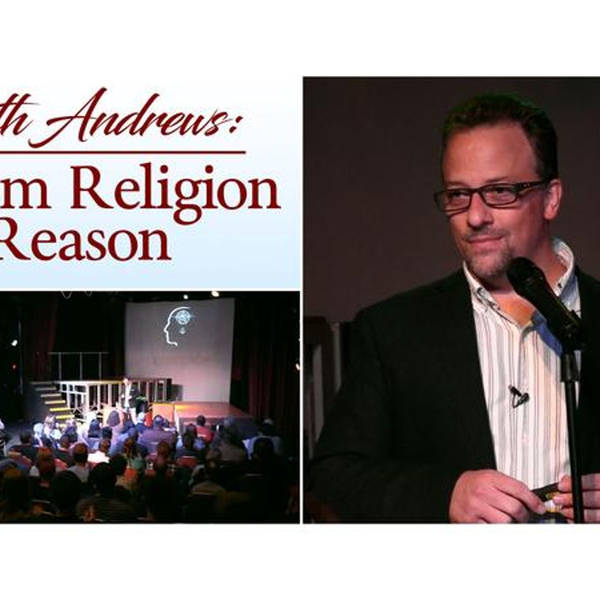Seth Andrews: From Religion to Reason