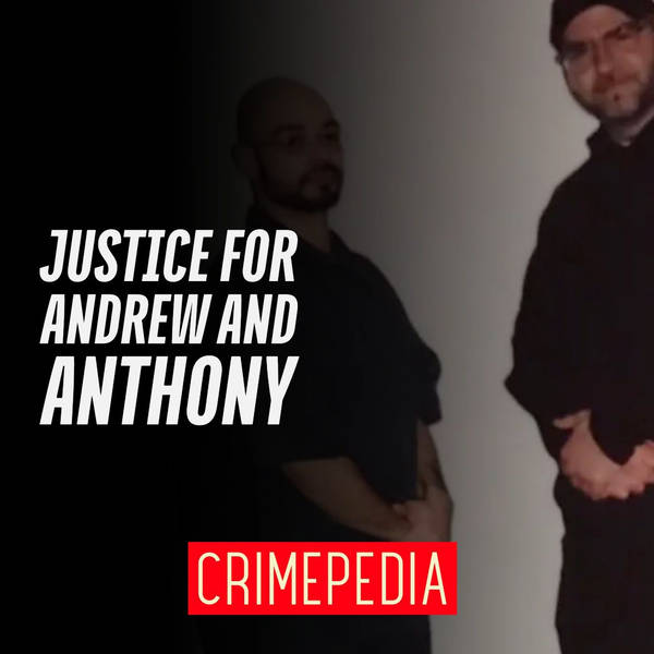 Justice for Andrew and Anthony