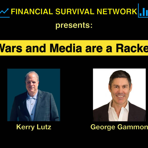 Wars and Media are a Racket - George Gammon #5450